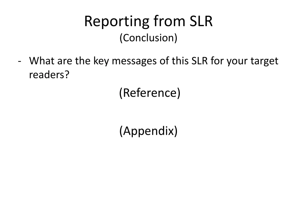 reporting from slr conclusion