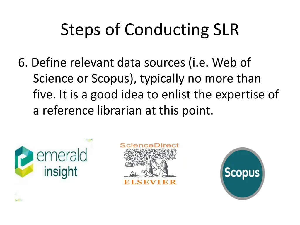 steps of conducting slr 4