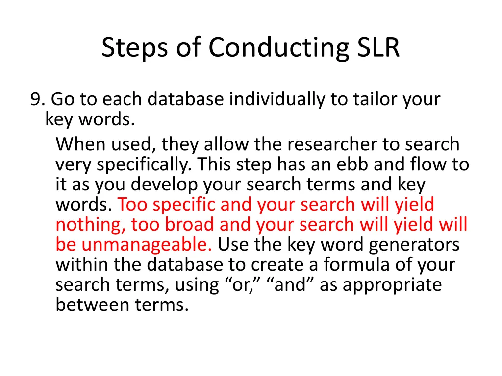 steps of conducting slr 7