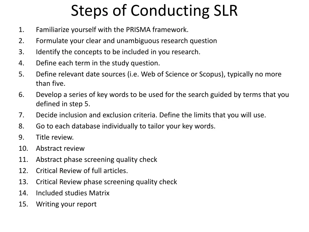 steps of conducting slr