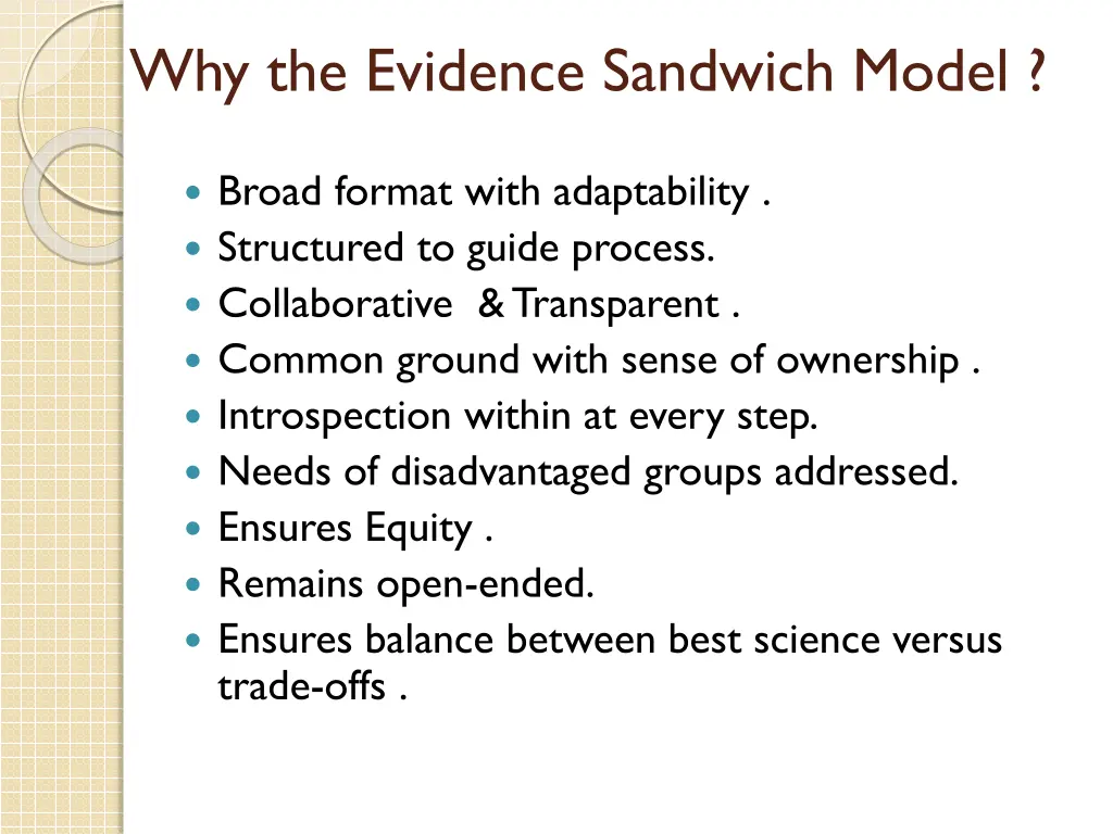 why the evidence sandwich model