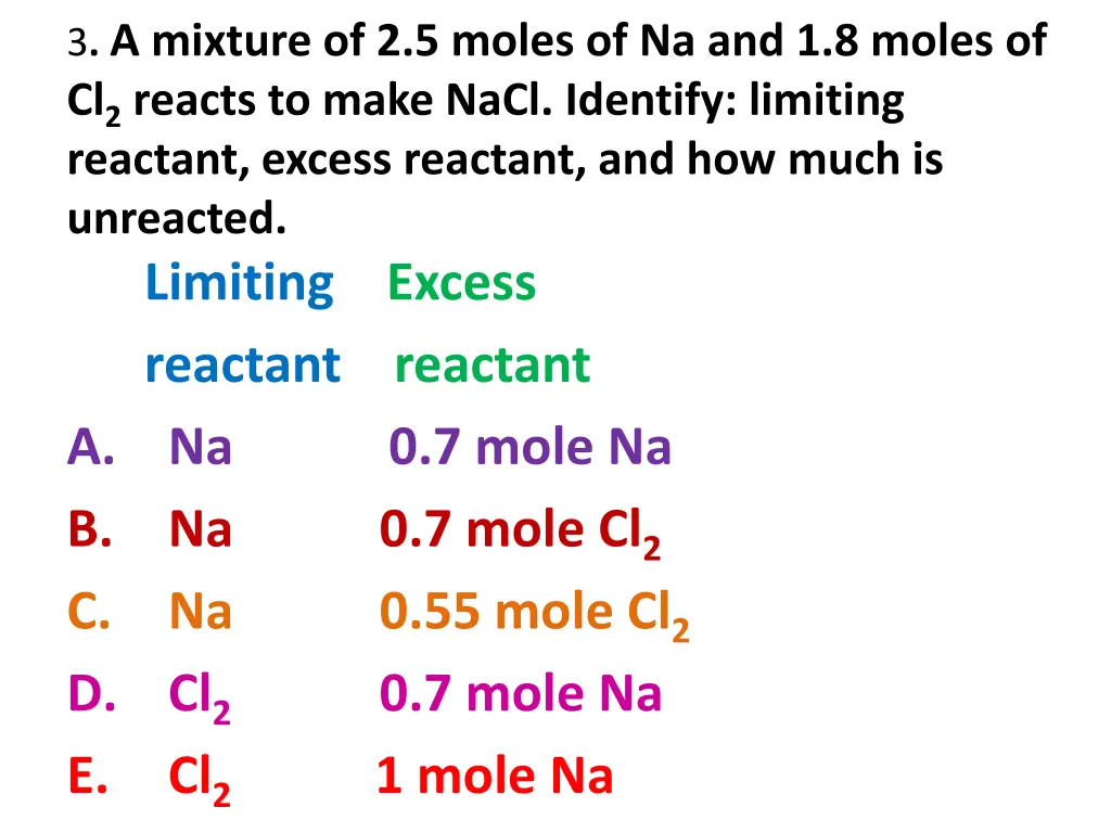 3 a mixture of 2 5 moles of na and 1 8 moles