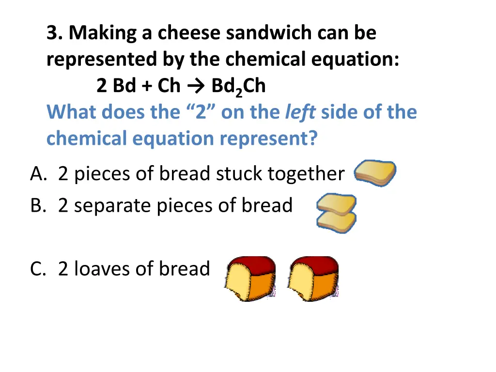 3 making a cheese sandwich can be represented