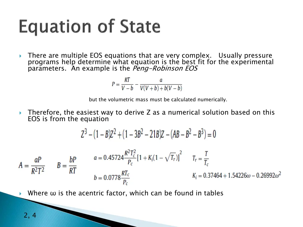 there are multiple eos equations that are very