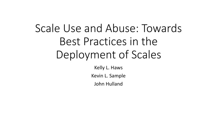 scale use and abuse towards best practices