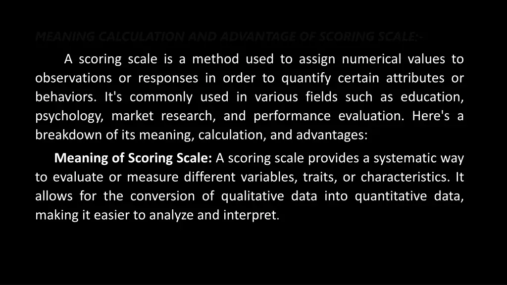 meaning calculation and advantage of scoring scale