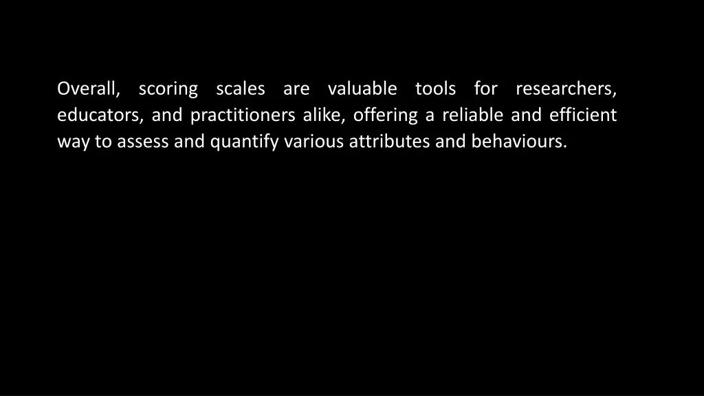 overall scoring scales are valuable tools