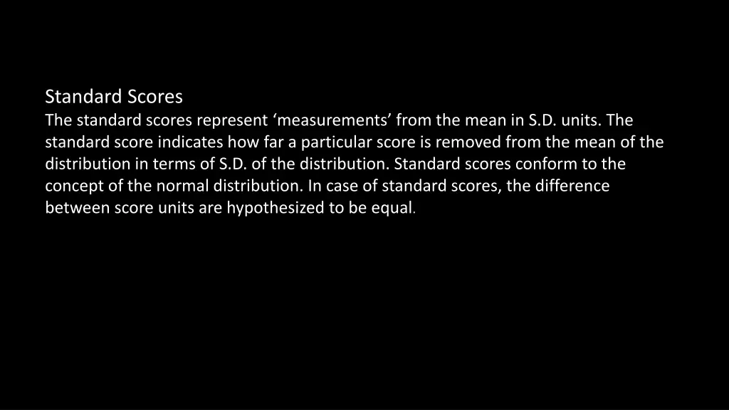 standard scores the standard scores represent