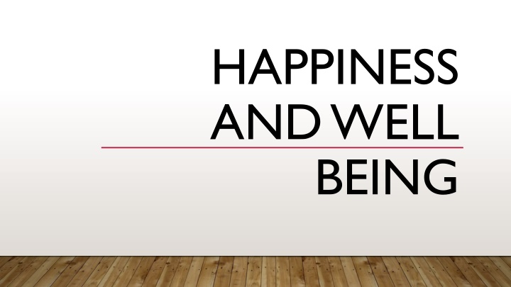 happiness and well being