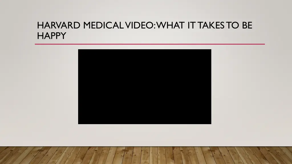 harvard medical video what it takes to be happy