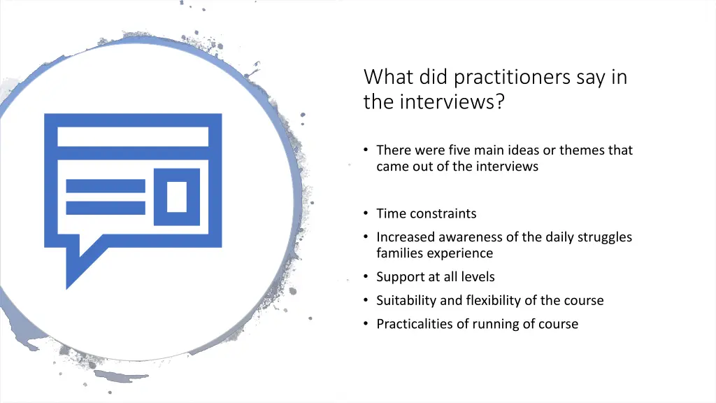 what did practitioners say in the interviews