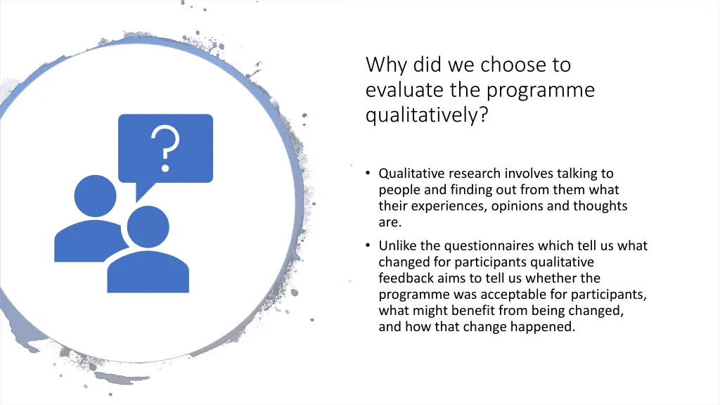 why did we choose to evaluate the programme