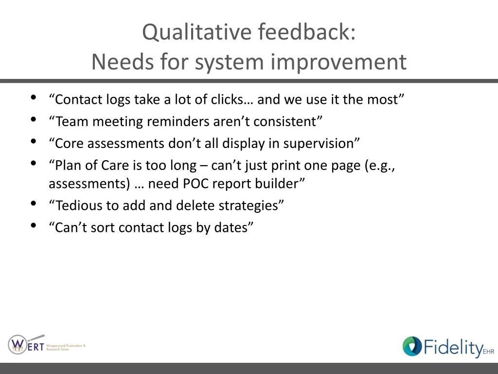 qualitative feedback needs for system improvement