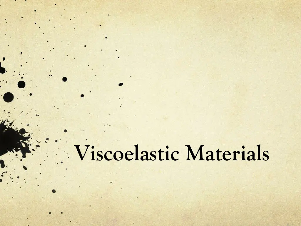 viscoelastic materials