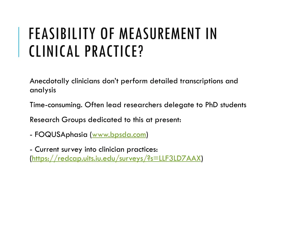 feasibility of measurement in clinical practice