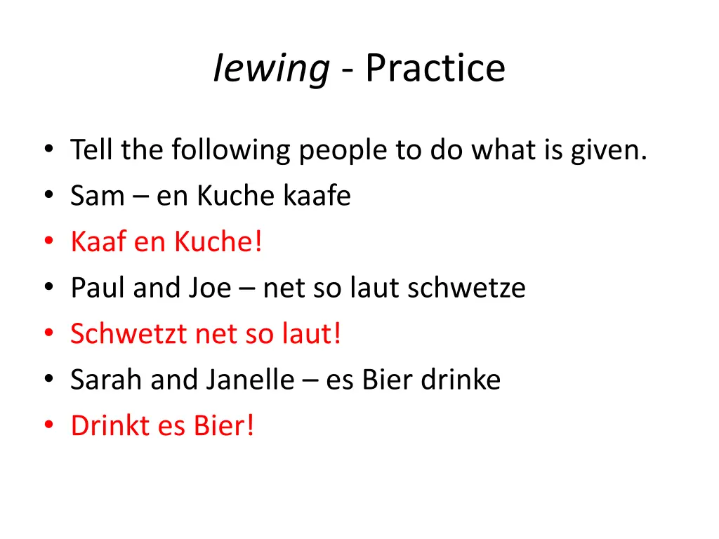 iewing practice