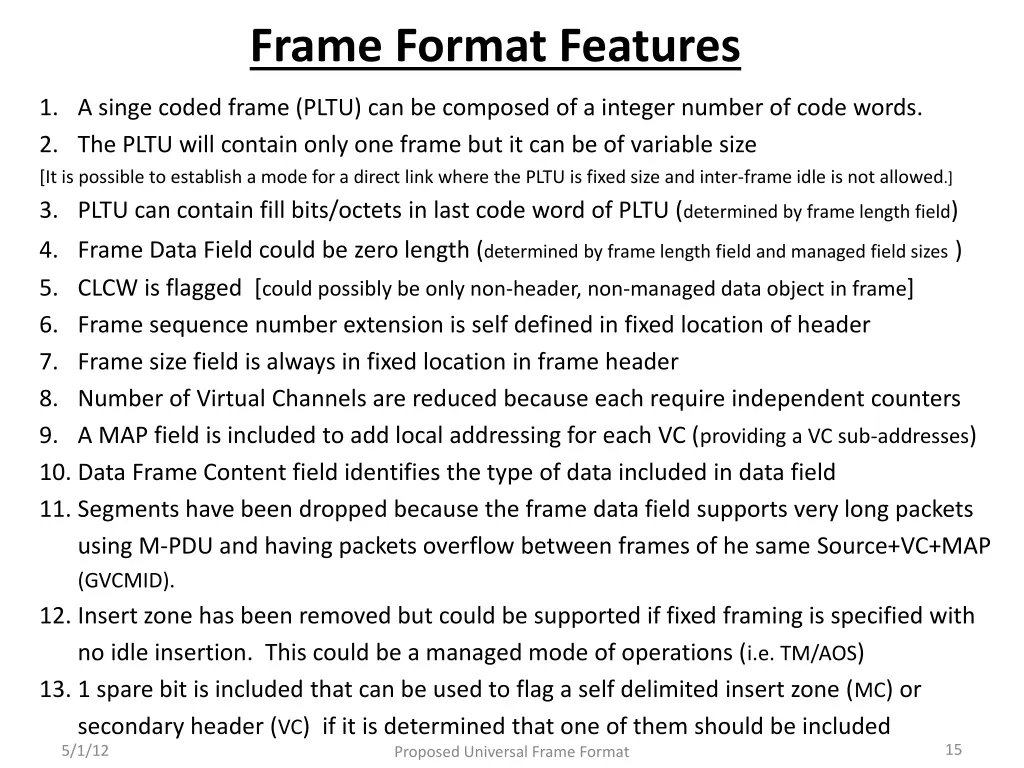 frame format features