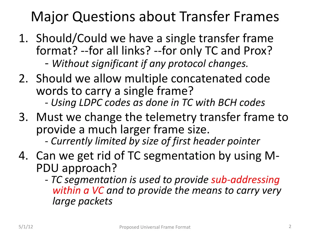 major questions about transfer frames