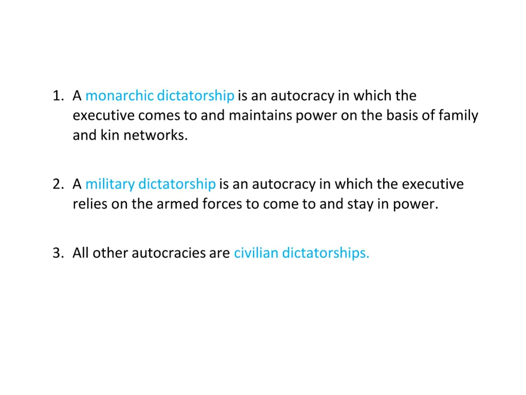 1 a monarchic dictatorship is an autocracy