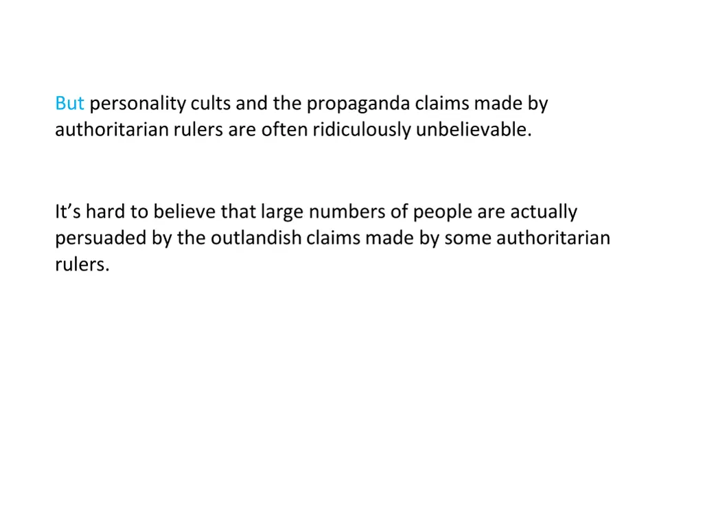 but personality cults and the propaganda claims