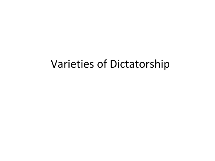 varieties of dictatorship