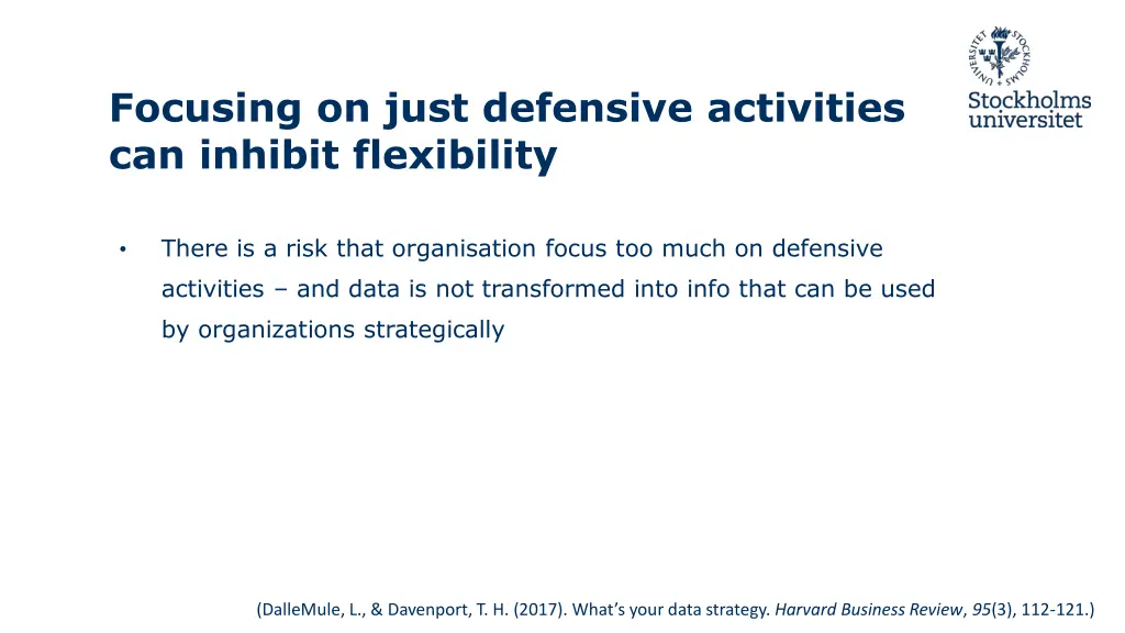 focusing on just defensive activities can inhibit