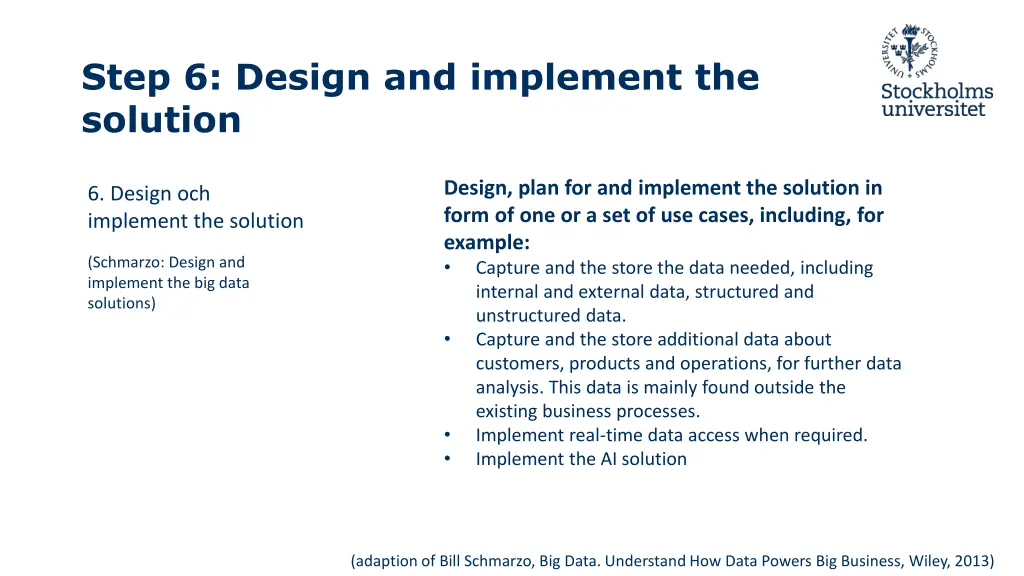 step 6 design and implement the solution