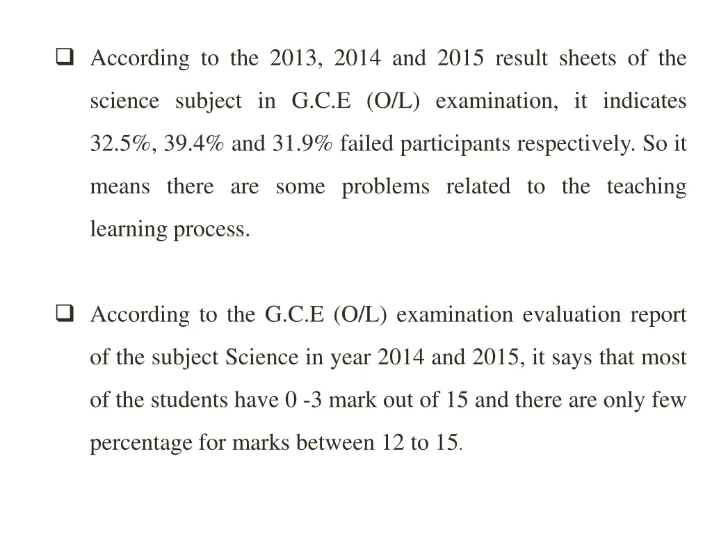 according to the 2013 2014 and 2015 result sheets