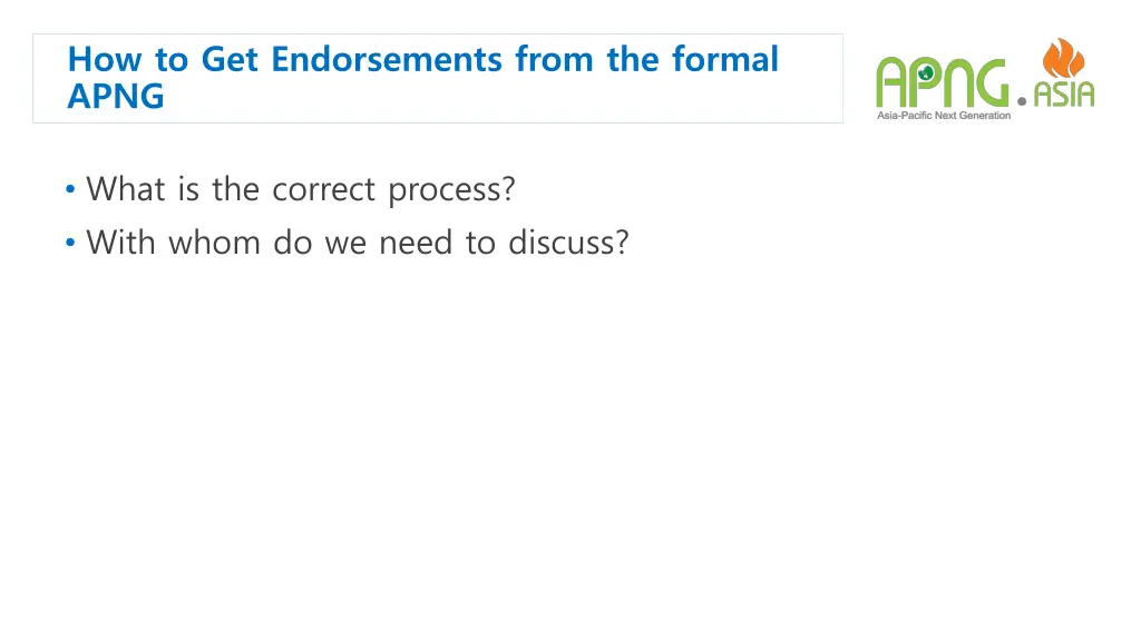 how to get endorsements from the formal apng