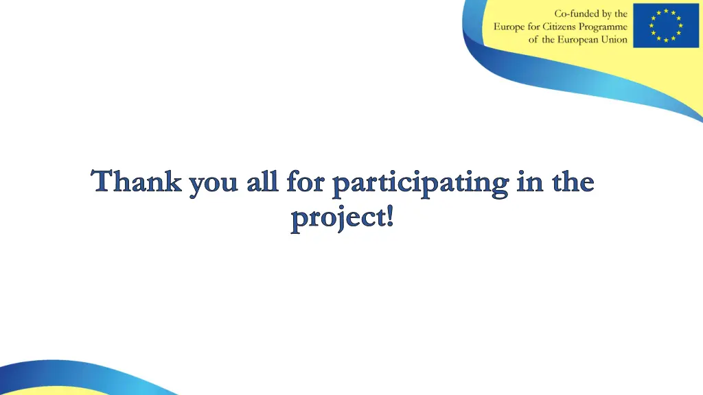 thank you all for participating in the project