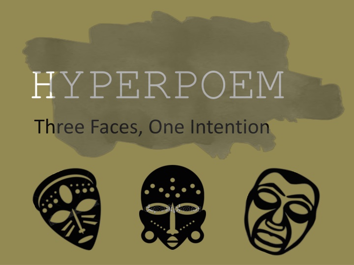 hyperpoem three faces one intention