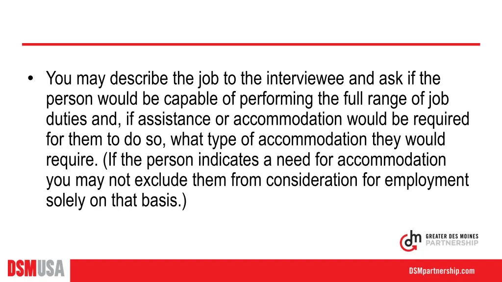 you may describe the job to the interviewee