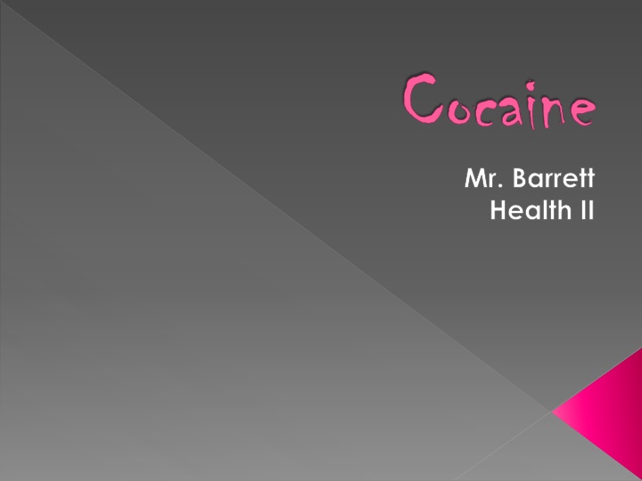 cocaine mr barrett health ii