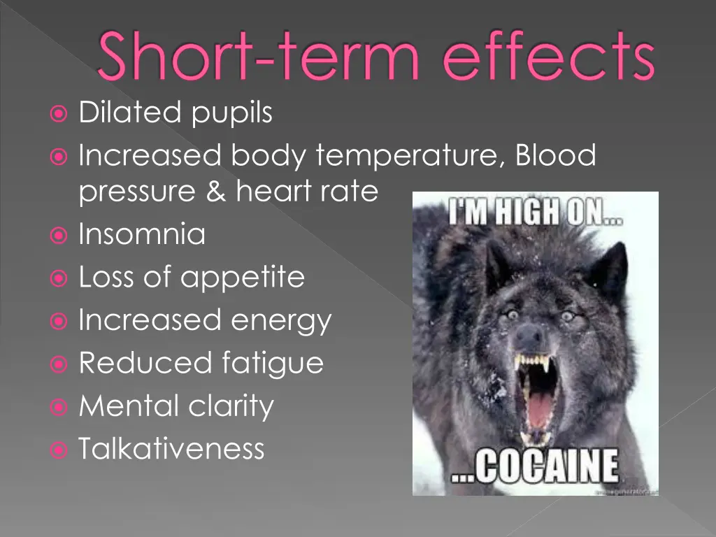 short term effects dilated pupils increased body