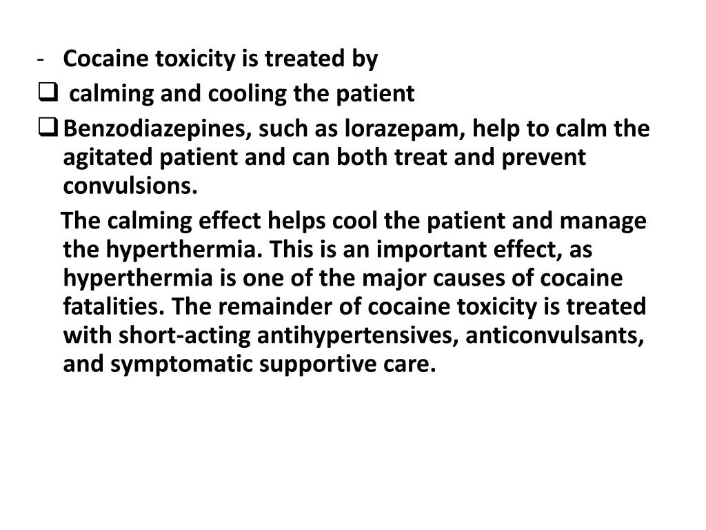 cocaine toxicity is treated by calming