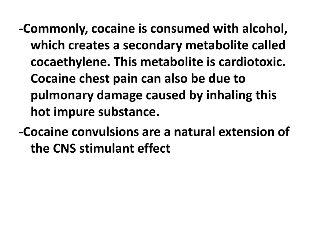 commonly cocaine is consumed with alcohol which