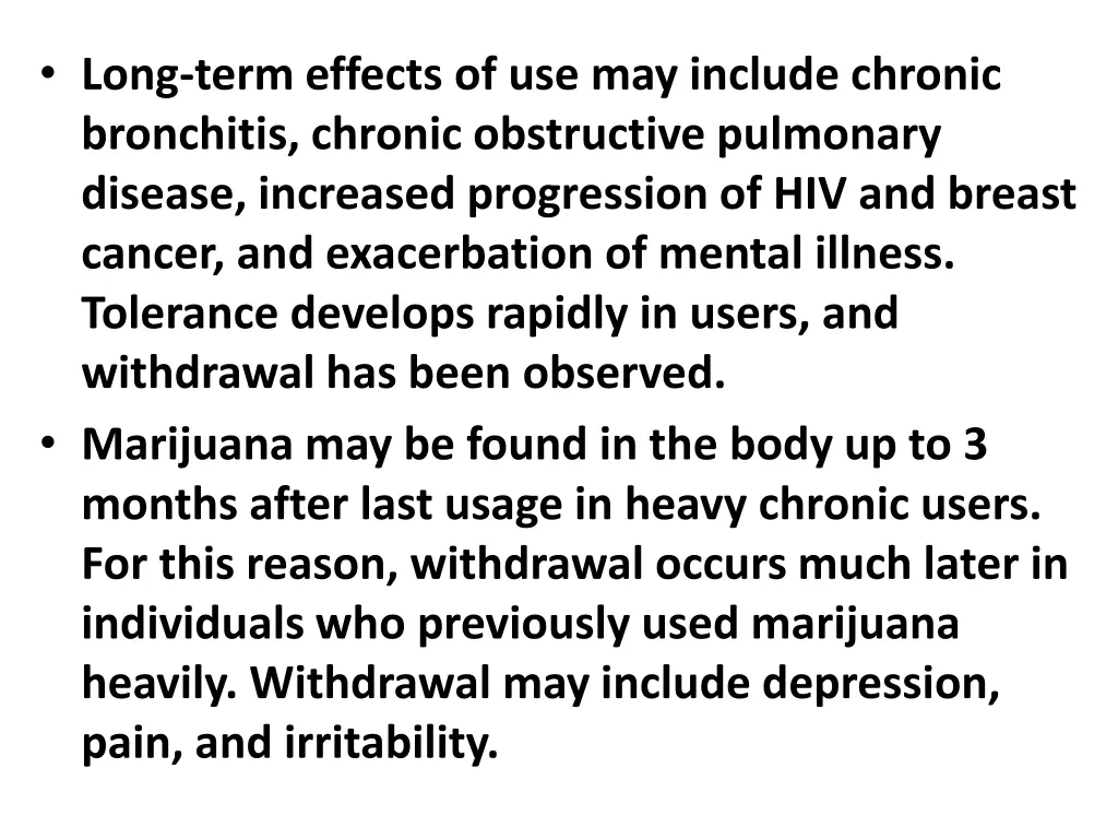 long term effects of use may include chronic