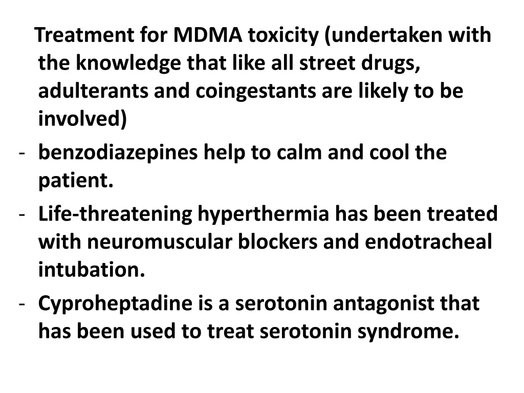 treatment for mdma toxicity undertaken with