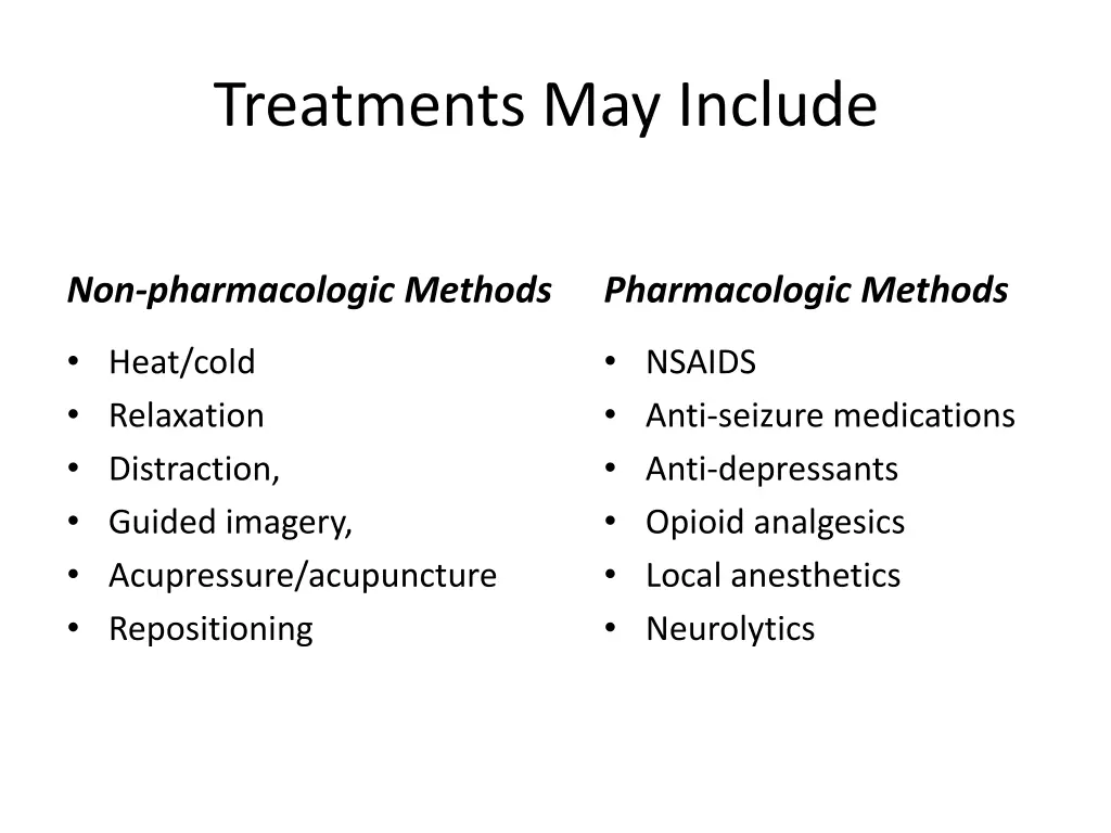 treatments may include