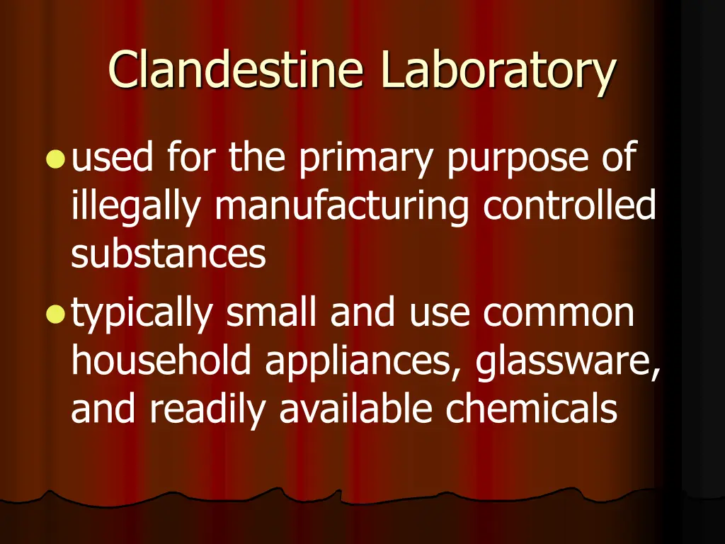 clandestine laboratory