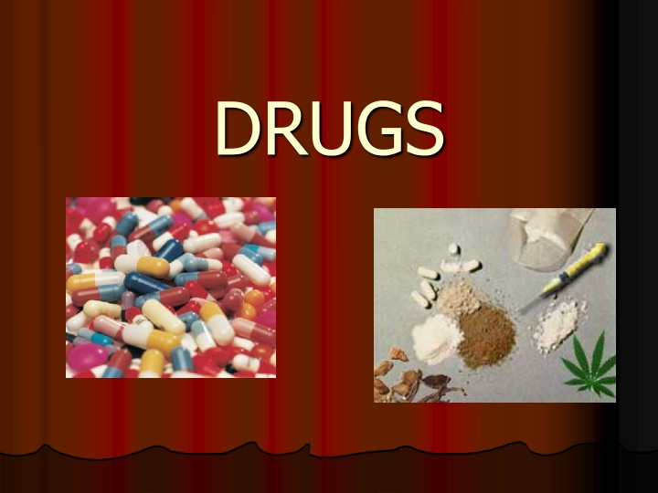 drugs