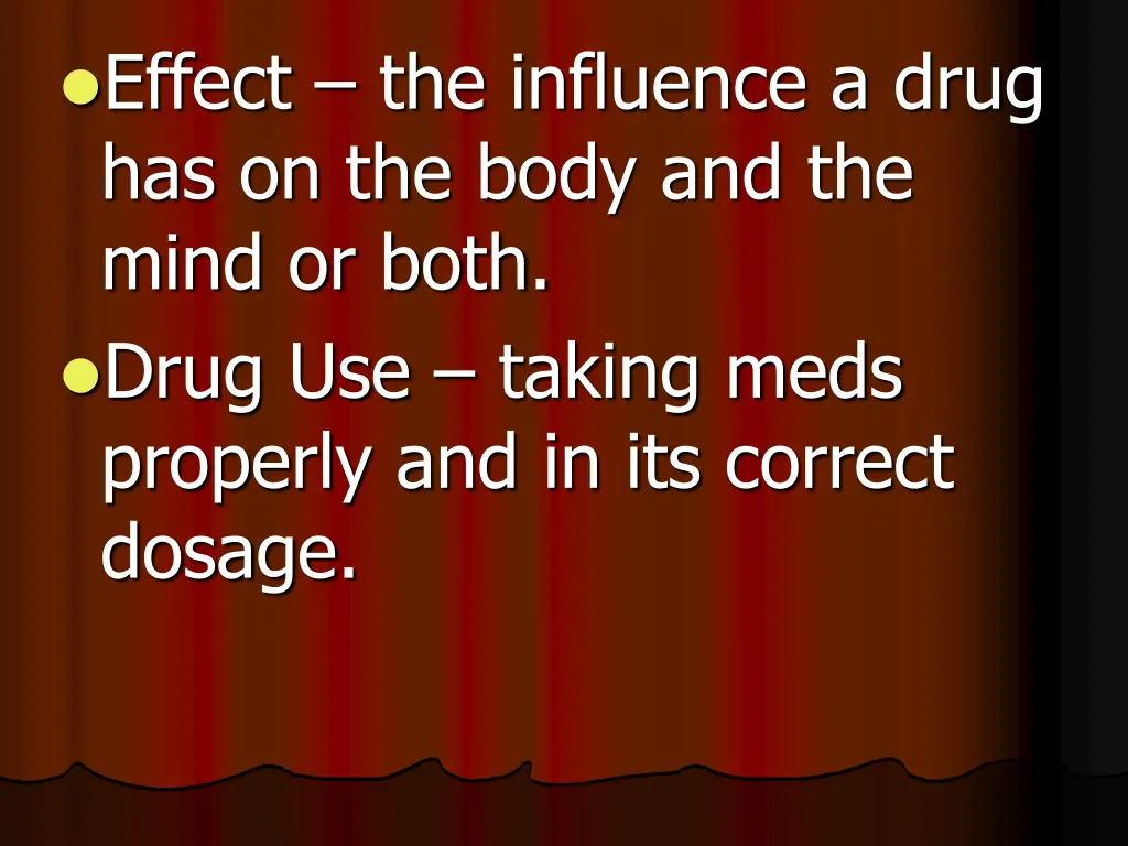 effect the influence a drug has on the body