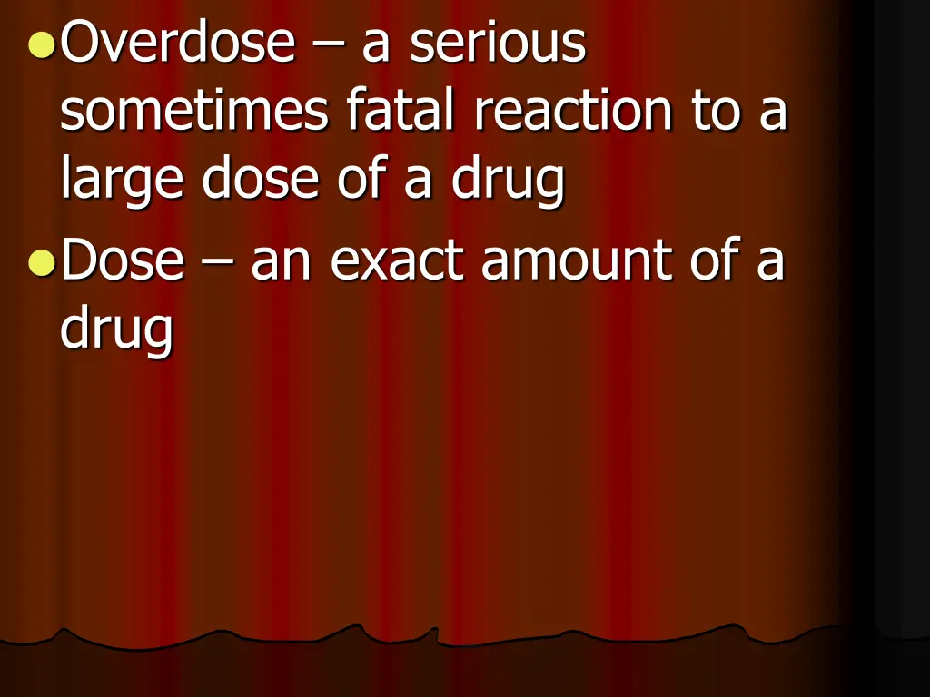 overdose a serious sometimes fatal reaction