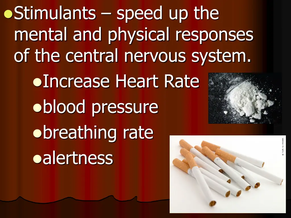 stimulants speed up the mental and physical