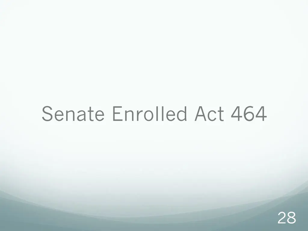 senate enrolled act 464