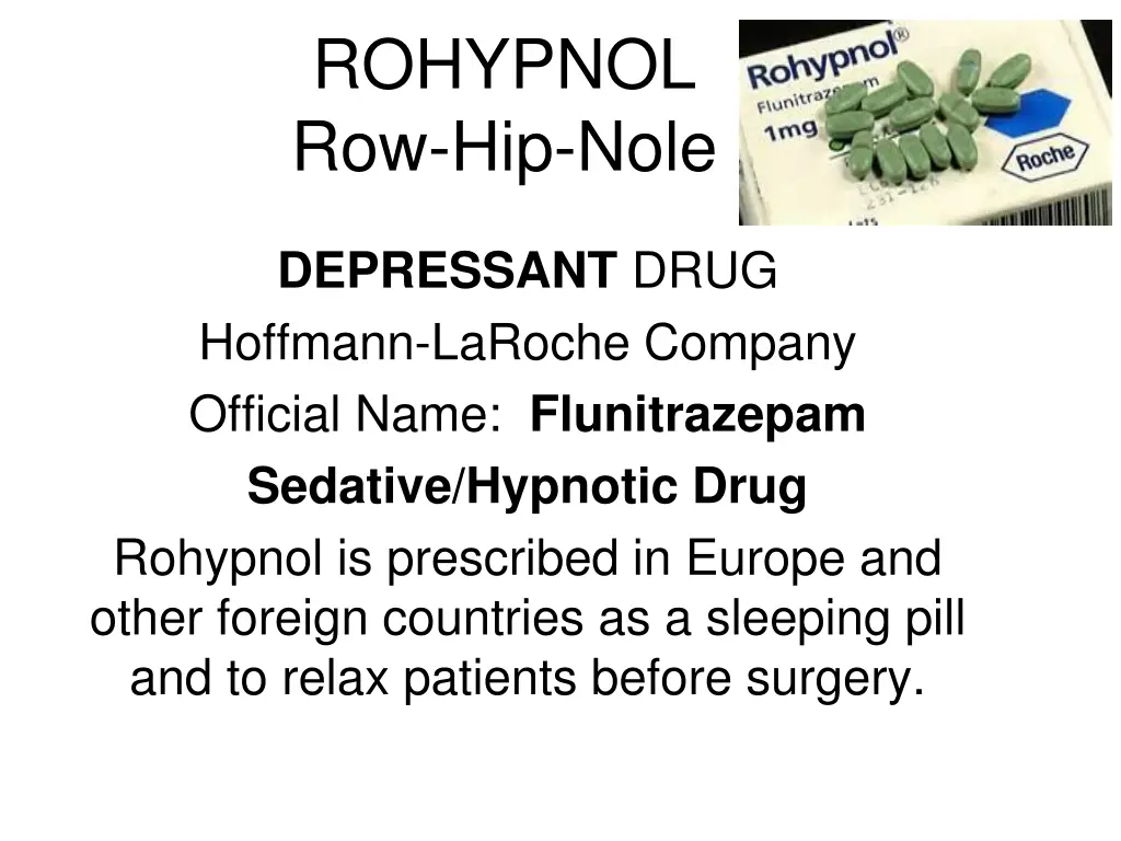 rohypnol row hip nole