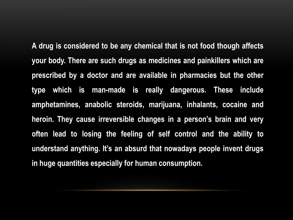 a drug is considered to be any chemical that