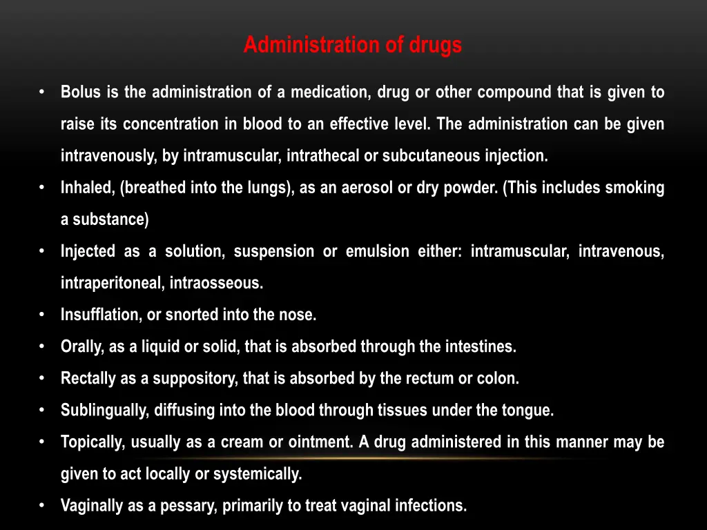 administration of drugs