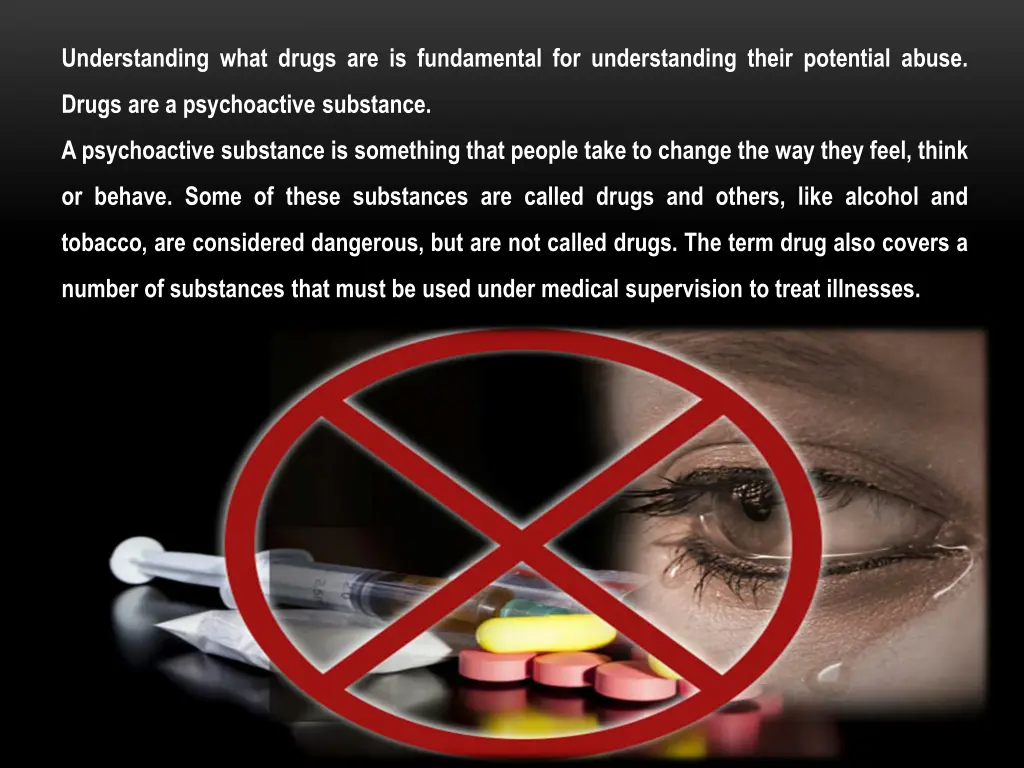 understanding what drugs are is fundamental