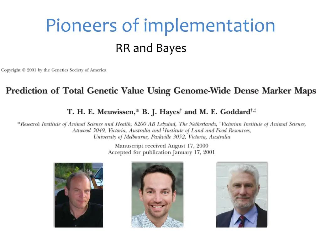 pioneers of implementation rr and bayes